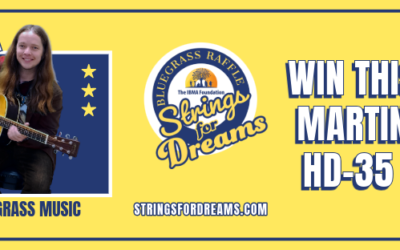 Enter Now: The 6th Annual Strings for Dreams Bluegrass Raffle closes May 15!